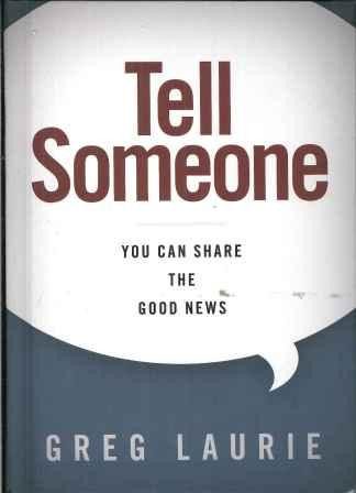 Tell Someone: You Can Share the Good News