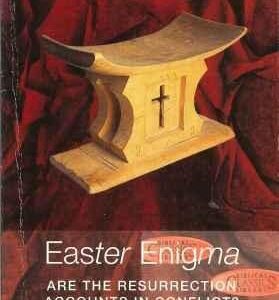 Easter Enigma: Are the Resurrection Accounts in Conflict?