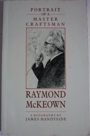 Portrait of a Master Craftsman: Raymond McKeown