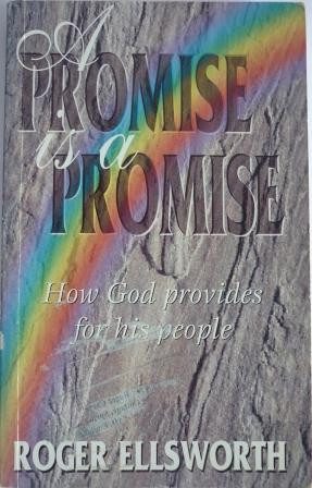 Promise Is a Promise: How God Provides for His People
