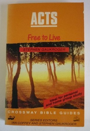 Acts: Free to Live