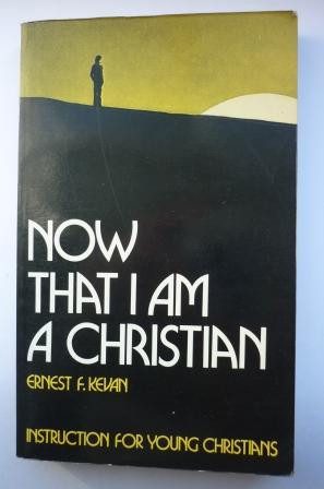 Now That I am a Christian