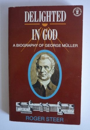 Delighted in God: George Muller