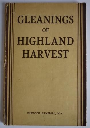 Gleanings of Highland Harvest