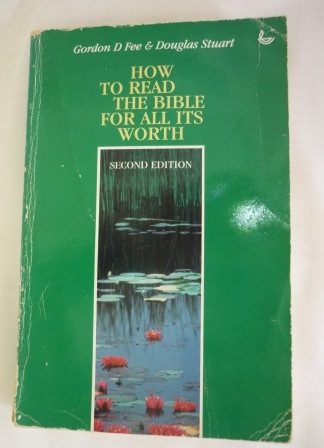 How to Read the Bible for All Its Worth