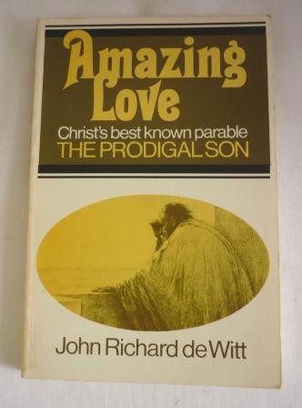 Amazing Love: The Prodigal Son