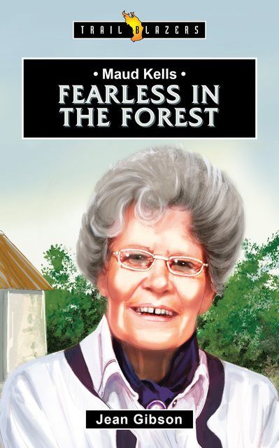 Fearless in the Forest - Maud Kells