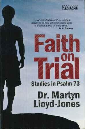 Faith on Trial (Studies in Psalm 73)