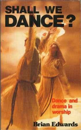Shall We Dance? Dance and Drama in Worship