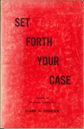 Set Forth Your Case: Studies in Christian Apologetics