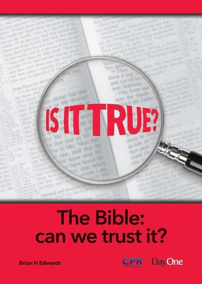 Is it True? The Bible: Can We Trust It?