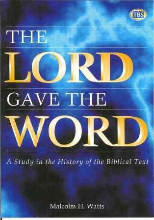 Lord Gave the Word: Study in the History of the Biblical Text