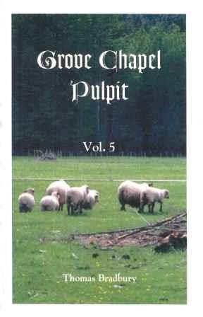 Grove Chapel Pulpit (Vol 5)