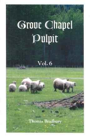 Grove Chapel Pulpit (Vol 6)