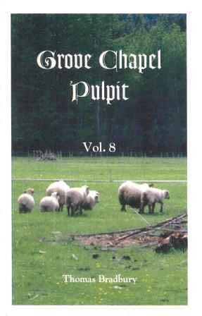 Grove Chapel Pulpit (Vol 8)