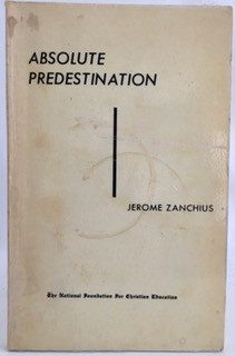 Absolute Predestination