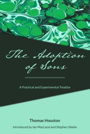 The Adoption of Sons - A Practical and Experimental Treatise