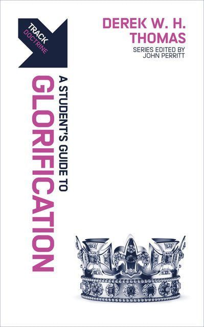 A Student's Guide to Glorification