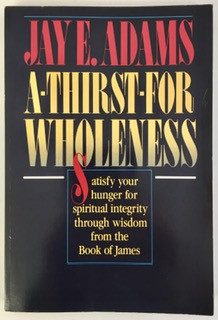 A Thirst for Wholeness