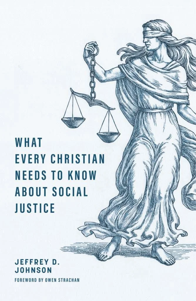 What Every Christian Needs to Know About Social Justice