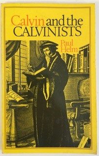 Calvin and the Calvinists