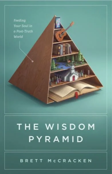 The Wisdom Pyramid - Feeding your Soul in a Post Truth World
