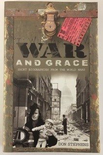 War and Grace: Short Biographies from the World Wars