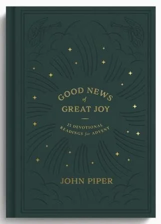 Good News of Great Joy: 25 Devotional Readings for Advent