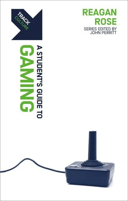 A Student's Guide to Gaming