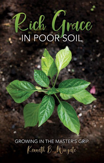 Rich Grace in Poor Soil - Growing in the Master's Grip