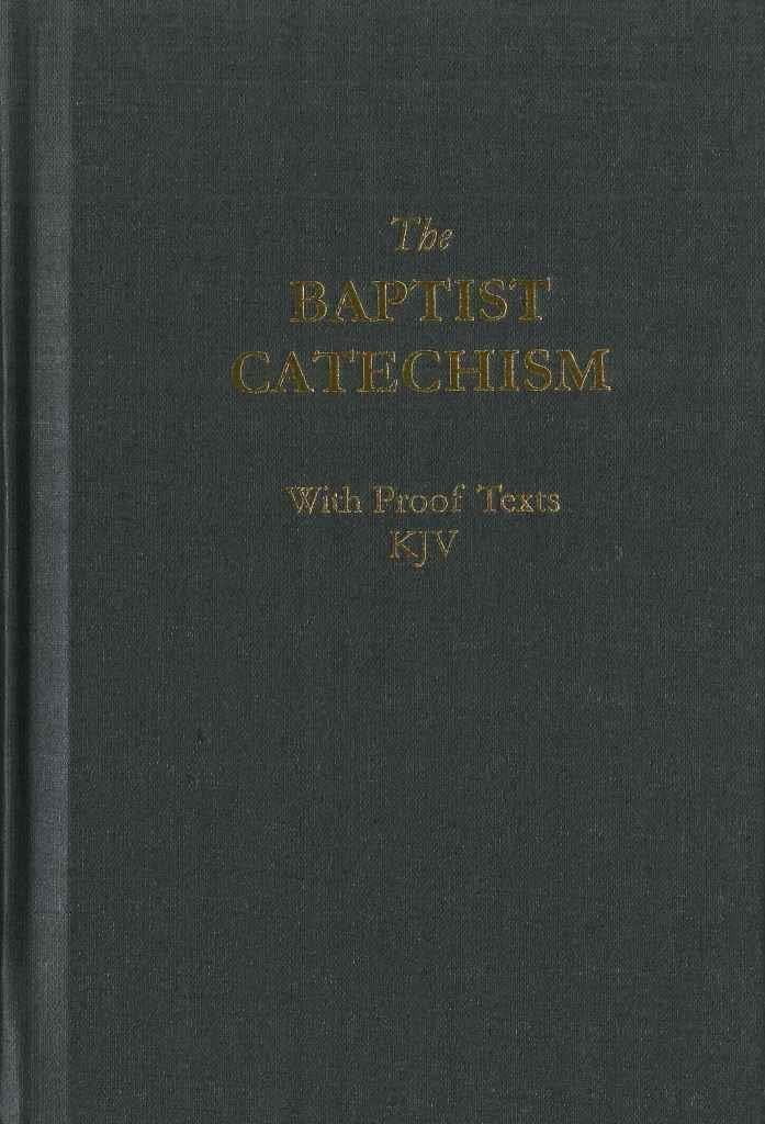 The Baptist Catechism