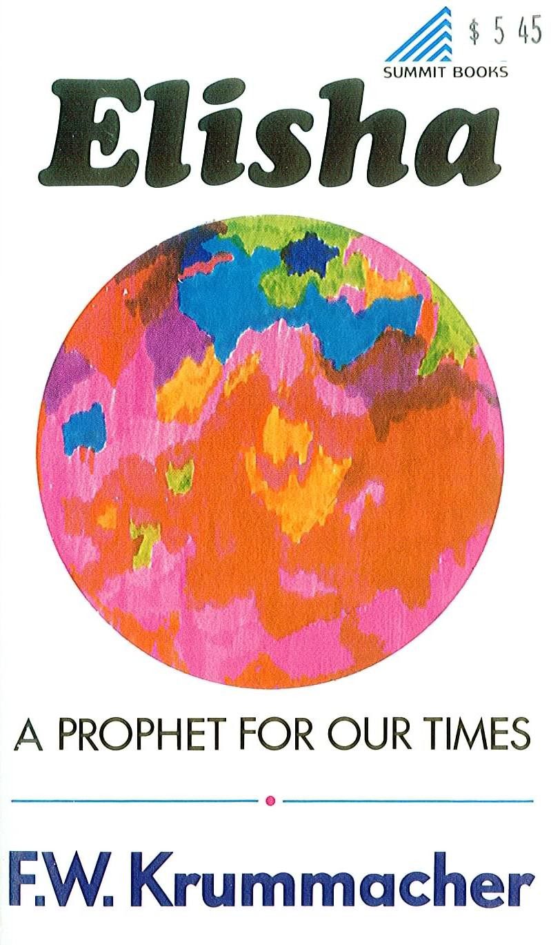 Elisha - A Prophet For Our Times