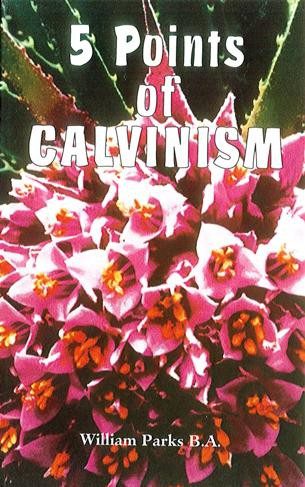 Five Points of Calvinism