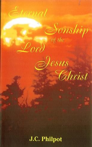 The Eternal Sonship of the Lord Jesus Christ