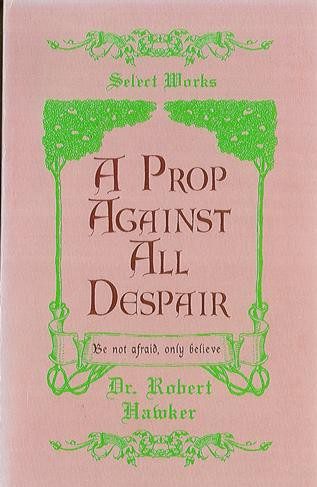 A Prop Against All Despair