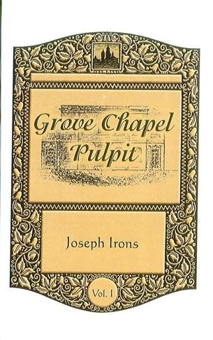 Grove Chapel Pulpit (Vol 1)