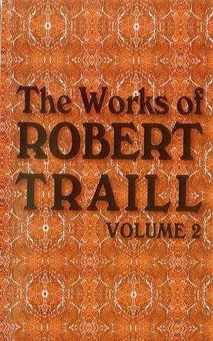 Works of R Traill (vol 2)