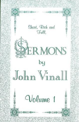 Sermons by John Vinall (Vol 1)