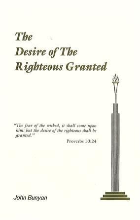 Desire of the Righteous Granted