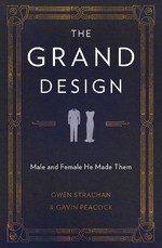 The Grand Design - Male and Female He Made Them