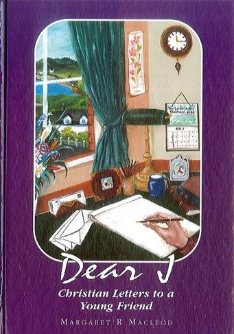 Dear J Christian Letters to a Young Friend