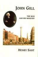 John Gill the Man and his Ministry