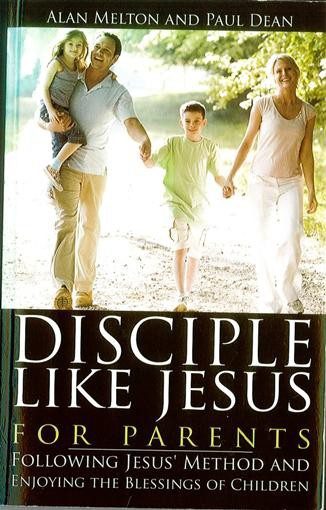Disciple like Jesus - for Parents
