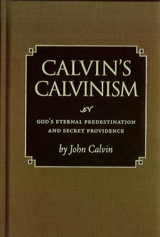 Calvin's Calvinism