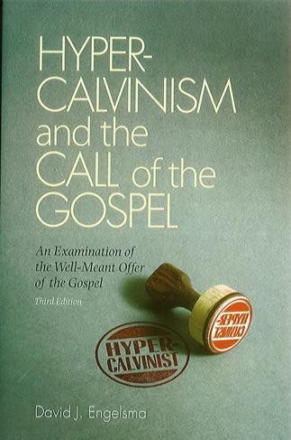 Hypercalvinism and the Call of the Gospel