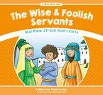 The Wise & Foolish Servants
