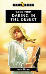 Daring in the Desert - Lilias Trotter