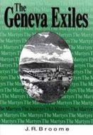The Martyrs - The Geneva Exiles