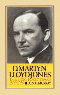 D Martyn Lloyd-Jones (Vol 1)