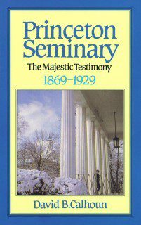 Princeton Seminary vol 2
